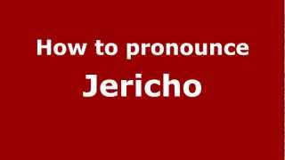 How to pronounce Jericho