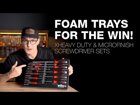 Wiha Extra Heavy Duty & MicroFinish Screwdrivers | Pro Foam Tray Sets You Need!