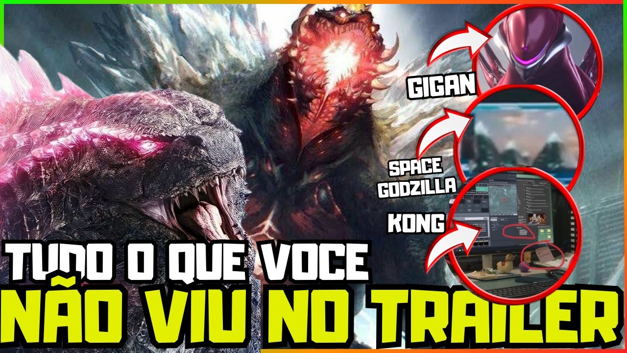 SPACEGODZILLA OU GIGAN? QUEM VAI SER O VILÃO? ANALISE COMPLETA GODZILLA X KONG SUPERNOVA