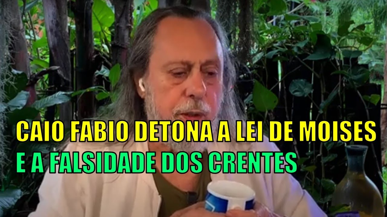 CAIO FABIO DETONA A LEI DE MOISÉS E A FALSIDADE DOS CRENTES
