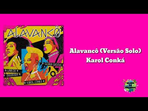 Karol Conká - Alavancô (Versão Solo)
