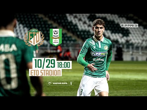 ETO FC Győr - PILISI LK  | MOL MAGYAR KUPA #4. FORDULÓ | élő közvetítés