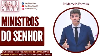 [MENSAGEM] MINISTROS DO SENHOR - PR MARCELO FERREIRA