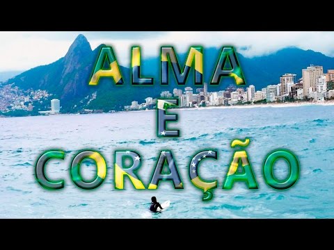 Rio 2016 - Tema Oficial dos Jogos Olímpicos  - Alma e Coração (Vídeo Clipe Não Oficial)