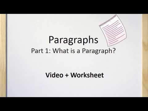 Paragraphs (Part I) - What is a Paragraph
