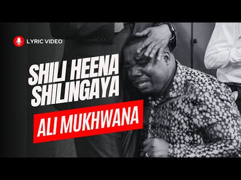 ALI MUKHWANA - SHILI HEENA SHILINGAYA - *811*52#