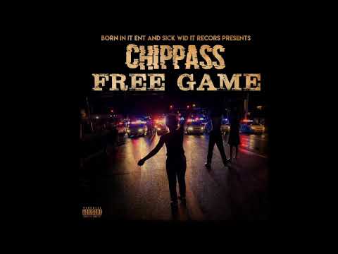 Chippass - Free Game [Official Audio] Prod. Skully Mack