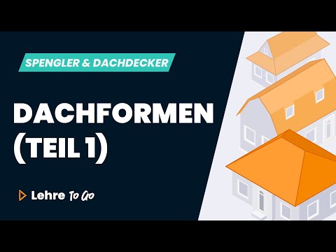 Dachformen - Teil 1 | Lehre To Go