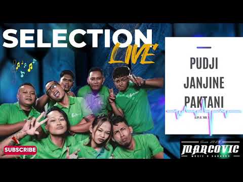 PUDJI/JANJINE/PAKTANI-SELECTION LIVE||OFFICIAL AUDIO