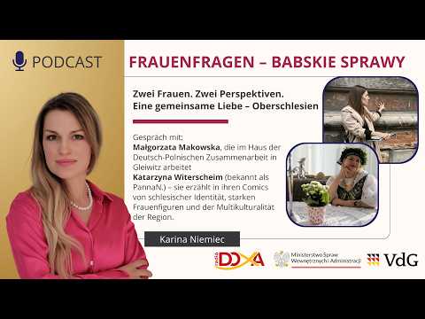 Frauenfragen – babskie sprawy: Zwei Frauen. Zwei Perspektiven. Eine gemeinsame Liebe – Oberschlesien