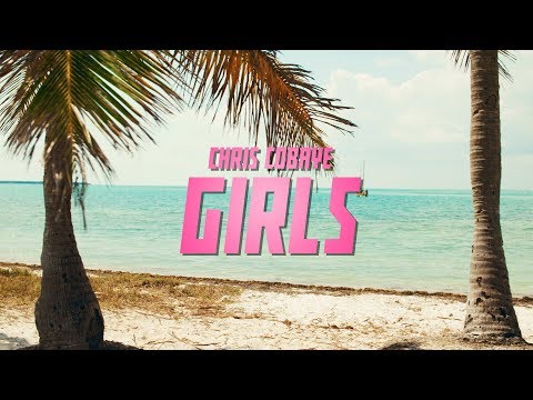 CHRIS COBAYE - GIRLS (OFFIZIELLES MUSIKVIDEO) 4K