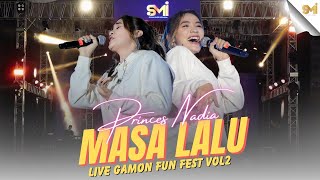 Download lagu MASA LALU - PRINCES NADIA ( LIVE AT GAMON FUN FEST VOL.2 ) mp3