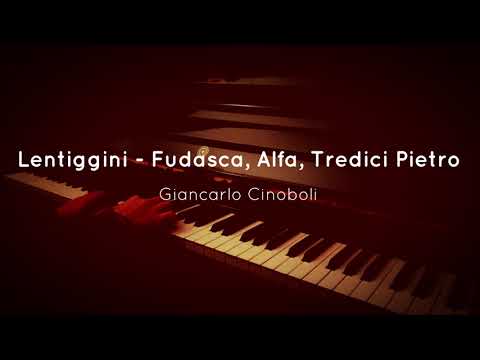 Lentiggini - Fudasca, Alfa, Tredici Pietro (Piano Cover) + SPARTITO