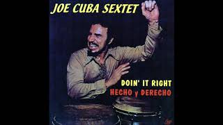 JOE CUBA:  Hecho Y Derecho / Doin' It Right. (Vol. 16)