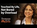 Touched By Life Not Bored By Overload Juhi Chawla With Sadhguru