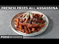 French Fries all'Assassina – Death by French Fry?
