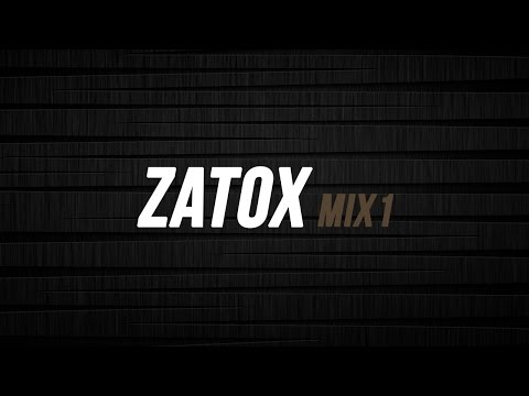 Zatox Mix #1 | by Maarhz