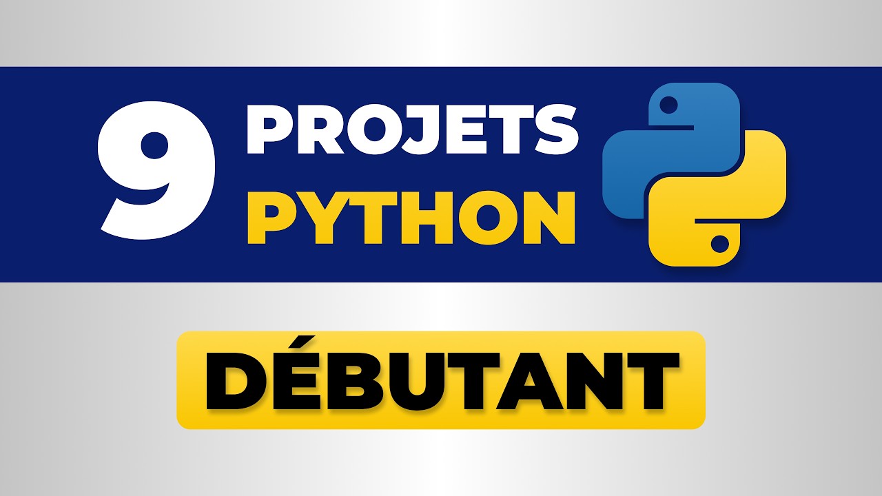 9 Projets Python pour Débutants