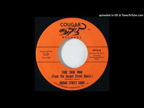 Rare Gospel Soul 45 The Broad Street Gang - Fair Skin Man