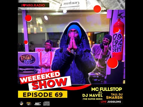 EP 69 MC Fullstop X Dj Smarsh X Dj Navel   REGGAE BOYZ LIVE JUGGLING ON NRG RADIO