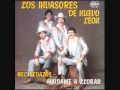 LOS INVASORES DE NUEVO LEON- CUANTO TE DEBO