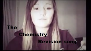 The GCSE Chemistry Revision Song