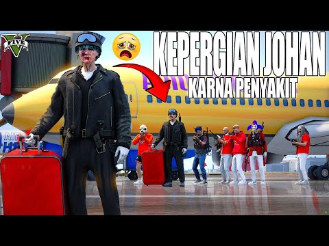 JOHAN PERGI DARI KOTA !! MENINGGALKAN KELUARGA DAN DOBRAK !! GTA 5 ROLEPLAY