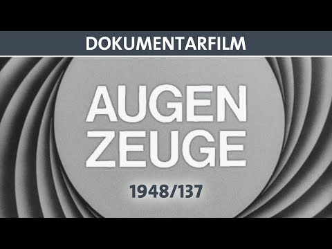 Der Augenzeuge 1948/137 - Doku (ganzer Film auf Deutsch) - DEFA