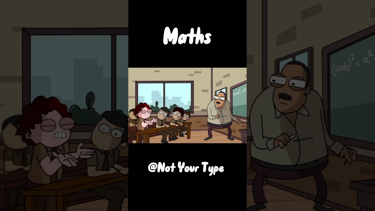 Maths Teacher Ft.Not Your Type | Not Your Type Funny Clip |@NOTYOURTYPE #notyourtype #animation