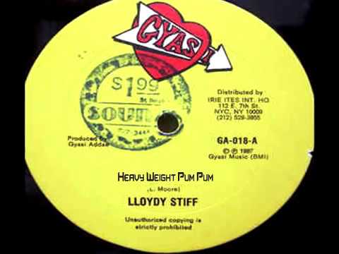 Lloyd Stiff - Heavy Weigth Pum Pum