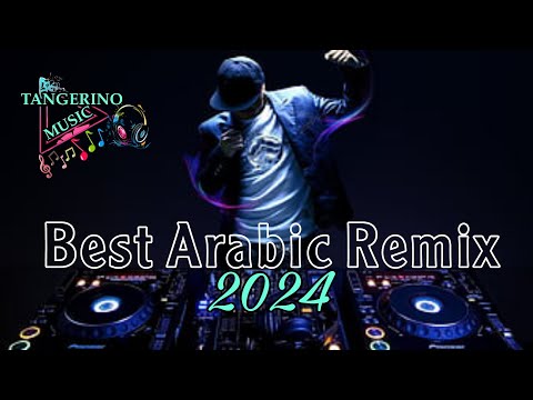 ☯ Tangerino Music | BEST ARABIC REMIX 2024 🎵💿