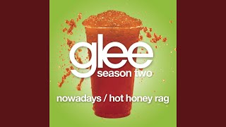 Nowadays / Hot Honey Rag (Glee Cast Version feat. Gwyneth Paltrow)