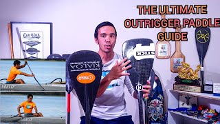The ULTIMATE Outrigger Canoe Paddle Guide