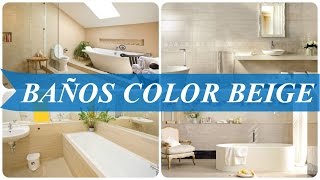 Baños color beige