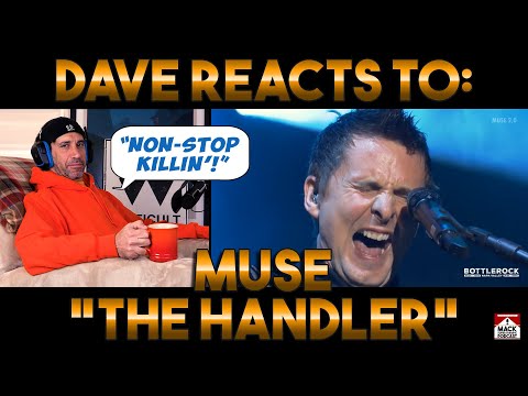 Dave's Reaction: Muse — The Handler