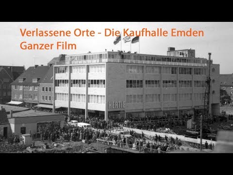 Verlassene Orte - Kaufhalle Emden am 24.09.2016 - DOKU deutsch