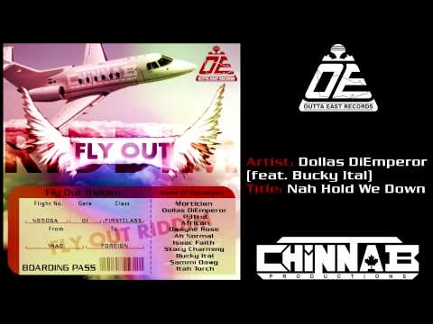Dollas Di Emperor - Nah Hold We Down (feat. Bucky Ital) (Fly Out Riddim)
