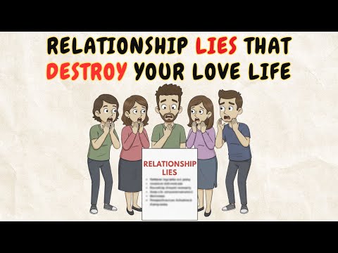 10 Relationship Lies You Still Believe And Why They're Destroying Your Love Life