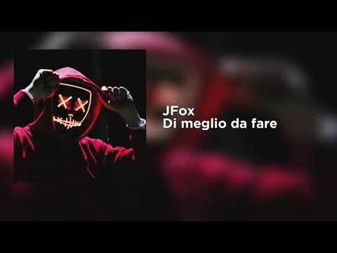 JFox - Di meglio da fare [OFFICIAL AUDIO]