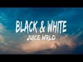 Juice WRLD Black White Lyrics