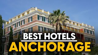 Best Hotels In Anchorage, Usa - Top 5 Picks For Any Budget