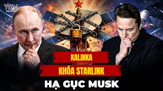 Starlink không bất tử: Nga tung "quái vật" Kalinka hạ gục vệ tinh SpaceX