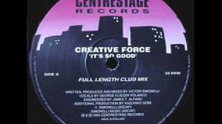 Creative Force - It's So Good (Full Length Club Mix) (1993)