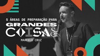 5 áreas de preparação para grandes coisas - Marcelo Cruz | Inspire Conference Portugal 2023