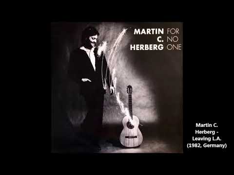 Martin C. Herberg - Leaving L.A. (1982, Germany)