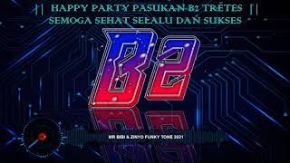 Download lagu HAPPY PARTY SULTAN B2 TRETES_-_NEW DUGEM NONSTOP FUNKOT MELINGSER [ MR B2 ] mp3
