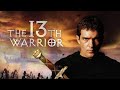 The 13th Warrior 1999 Full Movie Review And Facts Antonio Banderas And Diane Venora