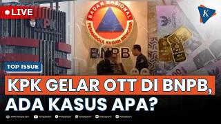 [LIVE] - Fakta OTT KPK di BNPB: 14 Orang Ditangkap, Uang Rp 1,4 Miliar Disita