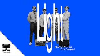 Business As Usual &amp; Liv Campbell - Light