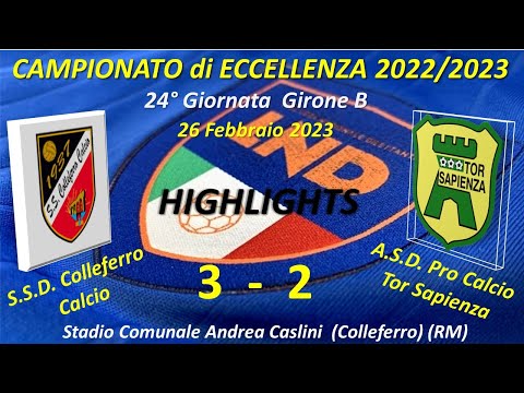 Highlights 24°Giornata Campionato di Eccellenza Gir. B  SSD Colleferro Calcio - ASD P.C.Tor Sapienza